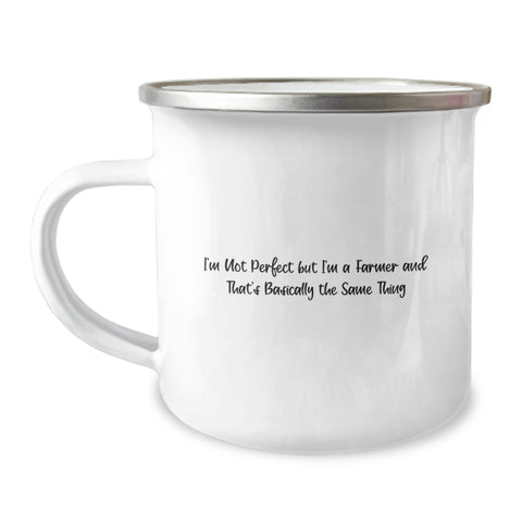 Image of Funny Farmer Gifts for Men, Camping Mug with Quote 'I'm Not Perfect But I'm A Farmer And That's Basically The Same Thing', Gifts from Family to Farmer on Birthday - Image 1