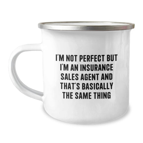 Image of Funny Insurance Sales Agent Gifts for Men and Women, Birthday Presents from Friends or Family, Camping Mug with Humorous Quote, 12 oz Stainless Steel with Enamel Finish - Image 1