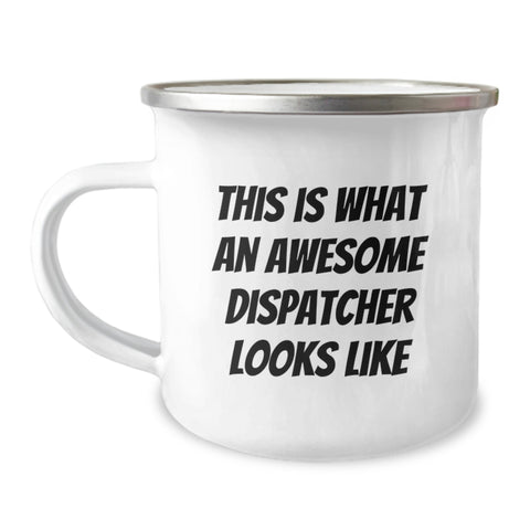 Image of Dispatcher Gifts, This Is What An Awesome Dispatcher Looks Like, Camping Mug for Birthday, Gifts from Men, Gifts for Dispatcher, Funny Quote - Image 1