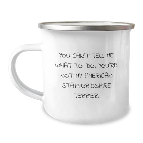 Image of Funny American Staffordshire Terrier Dog Gifts from Men, Women, or Friends for Valentine's Camping Mug - You Can't Tell Me What To Do. - Image 1