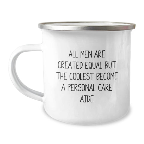 Image of Gifts from Friends for Personal Care Aide Graduation - Coolest Become A Personal Care Aide Funny Quote Camping Mug, 12 oz Stainless Steel Enamel Finish - Image 1