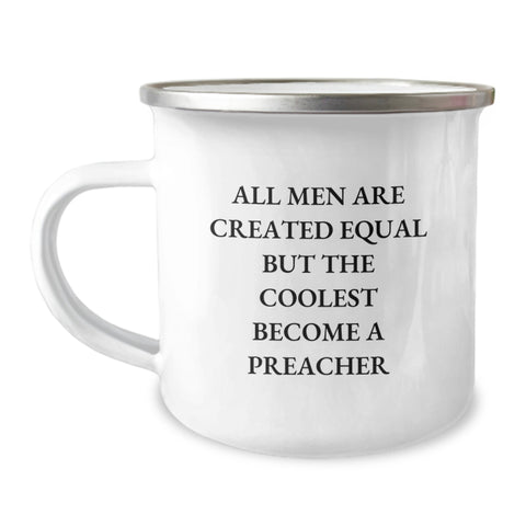 Image of Funny Preacher Gifts from Men to Preachers, All Men Are Created Equal But The Coolest Become A Preacher Unique Christmas Unique Gifts for Preachers - Image 1