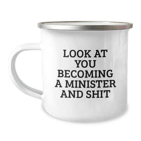 Image of Funny Minister Gifts for Him or Her, 'Look At You Becoming A Minister And Shit' Quote, Camping Mug, Gifts from Friends or Family, Birthday Unique Gifts for Minister - Image 1