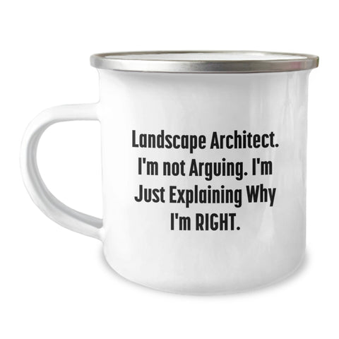 Image of Landscape Architect Gifts, Funny Quote Mugs for Graduation, Camping Mug with Enamel Finish for Men or Women, Gifts from Friends, Gifts for Landscape Architects - I'm Not Arguing, I'm Just Explaining - Image 1