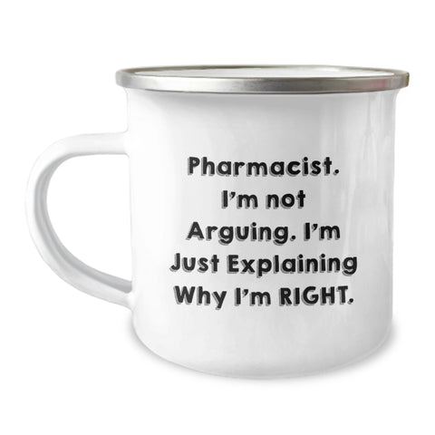 Image of Funny Pharmacist Gifts for Men, Christmas Unique Mugs, Camping Mug, 'I'm Not Arguing. I'm Just Explaining Why I'm Right.' - Gifts from Friends for Coworkers - Image 1