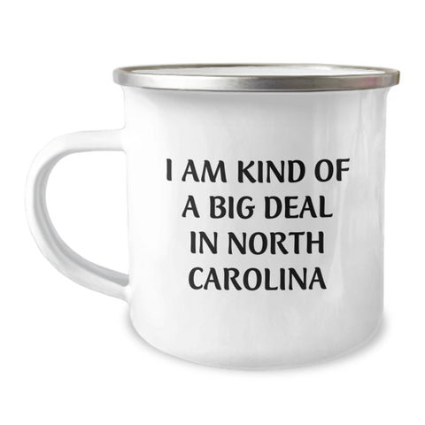Image of North Carolina Camping Mug, Funny Gifts from Friends and Family, Graduation Unique Gifts to Men and Women, 'I Am Kind Of A Prime Selection In North Carolina' Quote - Image 1
