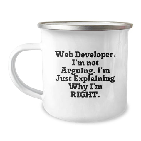 Image of Funny Web Developer Gifts from Friends - Valentine's Unique Mugs for Web Developers with 'Web Developer I'm Not Arguing I'm Just Explaining Why I'm Right' Motto - Image 1