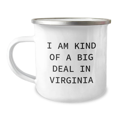 Image of Virginia Camping Mug, I Am Kind Of A Prime Selection In Virginia, Funny Quote, Birthday Unique Gifts from Friends to Family - Image 1