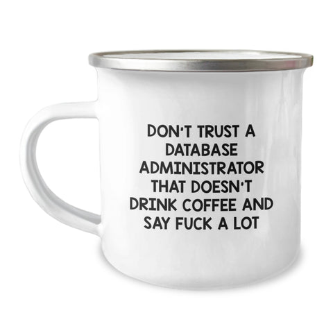 Image of Unique Funny Database Administrator Gifts for Christmas - 'Don't Trust...' - Image 1