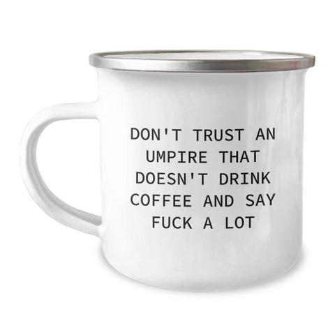 Image of Umpire Humor Gifts from Friends, Funny Camping Mugs for Umpire, Graduation Unique Gifts for Him - Image 1