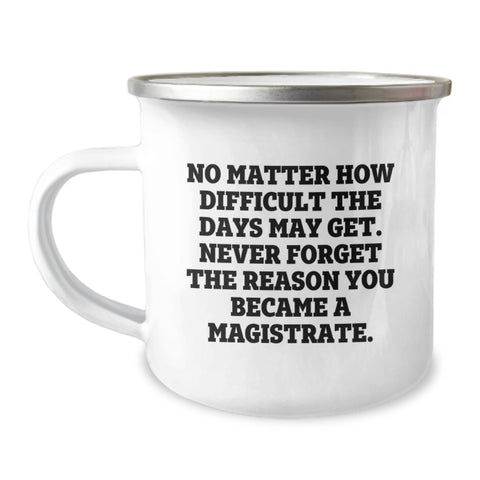 Image of Magistrate Gifts from Friends - Funny Valentine's Unique Gifts for Magistrates - Funny Camping Mug for Men Women - Image 1