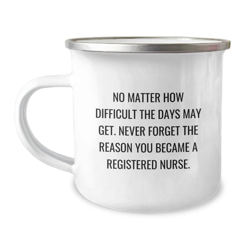 Image of Funny Gifts from Men to Registered Nurse Friends - Inspirational Camping Mug for RN Christmas Unique Gifts - Image 1
