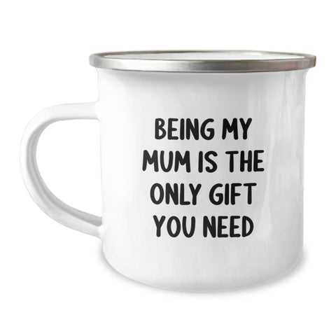 Image of Funny Mum Gifts from Family, Unique Camping Mugs for Mum, Being My Mum Is The Only Gift You Need Christmas Unique Gifts - Image 1