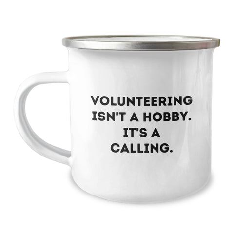 Image of Funny Volunteer Calling Gifts from Men to Friends on Birthday Unique Camping Mug - Image 1