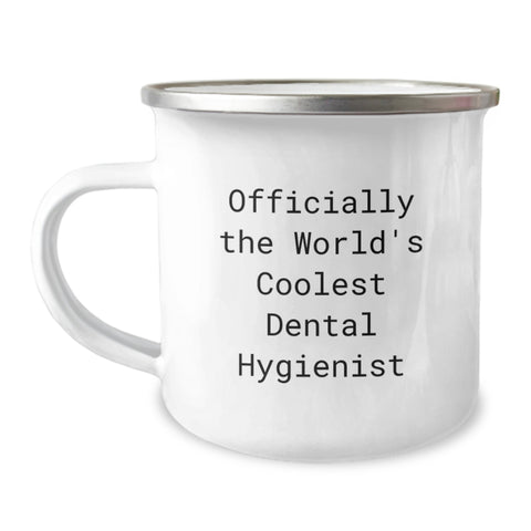 Image of Funny Dental Hygienist Gifts from Friends, Unique Birthday Unique Gifts for Her, Camping Mug for Men and Women, 'Officially The World's Coolest Dental Hygienist' Quote - Image 1