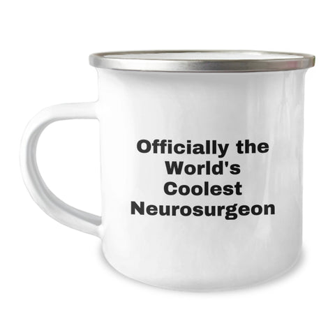 Image of Neurosurgeon Gifts Funny Camping Mug Officially The World's Coolest 'Gifts from Friends for Men' Birthday Unique - Image 1