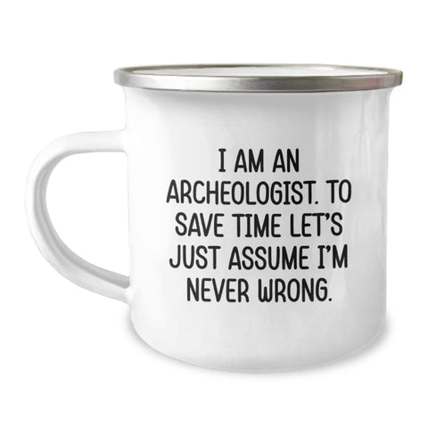 Image of Funny Archeologist Birthday Unique Gifts from Friends for Archeologist Camping Mug - Image 1