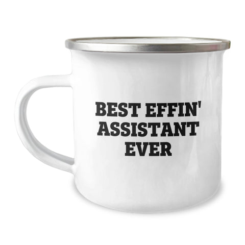 Image of Funny Assistant Gifts from Friends for Best Effin' Assistant Ever Birthday Unique Mugs, 12 oz Camping Mug with Stainless Steel Enamel Finish - Image 1