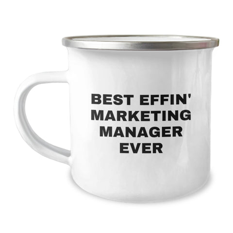 Image of Funny Marketing Manager Camping Mug Gifts from Friends, Best Effin' Marketing Manager Ever, Unique Valentine's Gifts for Marketing Manager - Image 1