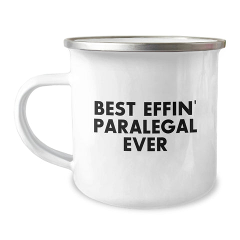 Image of Funny Paralegal Gift, Best Effin' Ever, 12 oz Camping Mug for Birthday, Gifts from Friends, Gifts for Paralegal, Perfect Present for Paralegal - Image 1