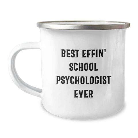 Image of Funny School Psychologist Gifts from Men - Best Effin' School Psychologist Ever Camping Mug for School Psychologist Mom - Image 1