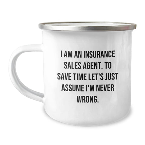 Image of Funny Insurance Sales Agent Gifts for Mom - Gifts from Family - 'Never Wrong' Camping Mug, Stainless Steel with Enamel Finish, Mother's Day Unique Gifts - Image 1