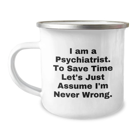 Image of Valentine's Unique Gifts from Men - Funny Psychiatrist Camping Mug - 12 oz Enamel Finish Stainless Steel - Image 1