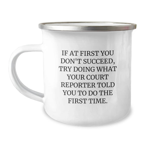 Image of Funny Court Reporter Gifts for Him, Birthday Unique Present from Friends, Court Reporter Quote Camping Mug - 12 oz Stainless Steel - Image 1