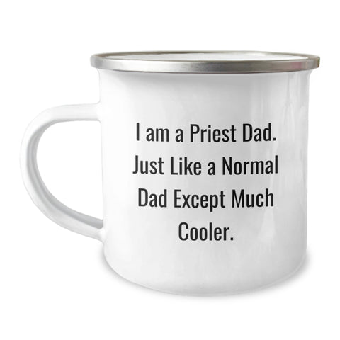 Image of Funny Priest Dad Gifts - I Am A Priest Dad Mug, Unique Priest Camping Mug for Priest, Funny Gifts for Priest, Father's Day and Mother's Day Unique Gifts from Men - Image 1