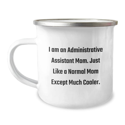Image of Administrative Assistant Mom Camping Mug, Funny Quotes for Coworkers, Unique Gifts from Family, for Administrative Assistant Women on Mother's Day - Image 1