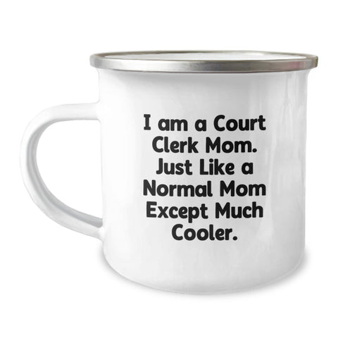 Image of Court Clerk Mom Gifts from Family - 'I Am A Court Clerk Mom...' Funny Camping Mug, Birthday Unique Gifts for Court Clerk Women - Image 1
