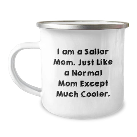 Image of Funny Sailor Mom Gifts for Men - Birthday Unique Gifts from Family - Camping Mug for Sailor Enthusiasts, 12 oz Stainless Steel with Enamel Finish - Image 1