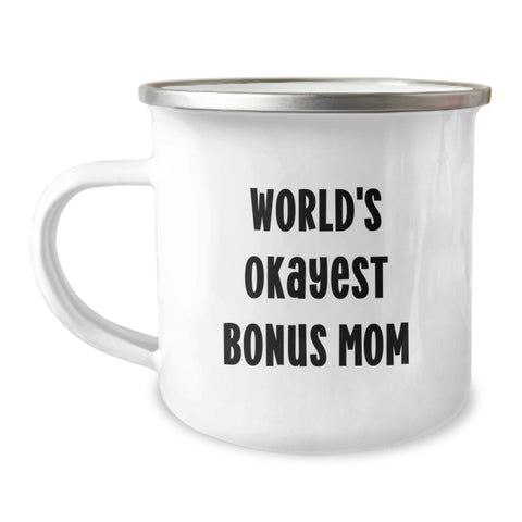 Image of Funny Bonus Mom Gifts for Dad, 'World's Okayest Bonus Mom' Camping Mug, Unique Father's Day Unique Gifts from Men - Image 1