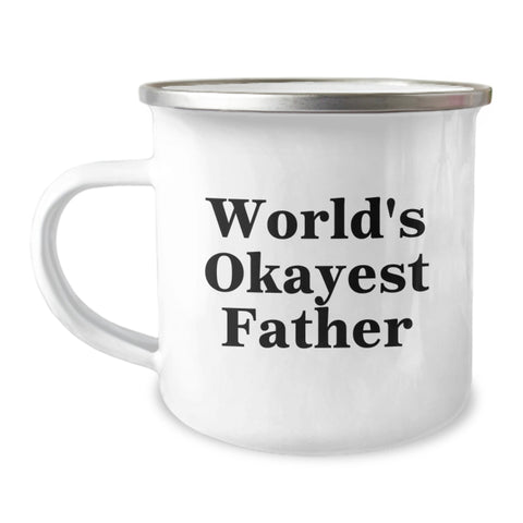 Image of Funny World's Okayest Dad Gifts for Father's Day Stainless Steel Camping Mug - Image 1
