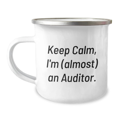 Image of Funny Auditor Camping Mug, Gifts from Dad for Father's Day - 'Keep Calm, I'm (almost) An Auditor.' - Image 1