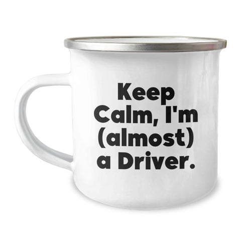 Image of Funny Driver Gifts from Friends and Family - Keep Calm I'm (almost) A Driver. Camping Mug - Image 1