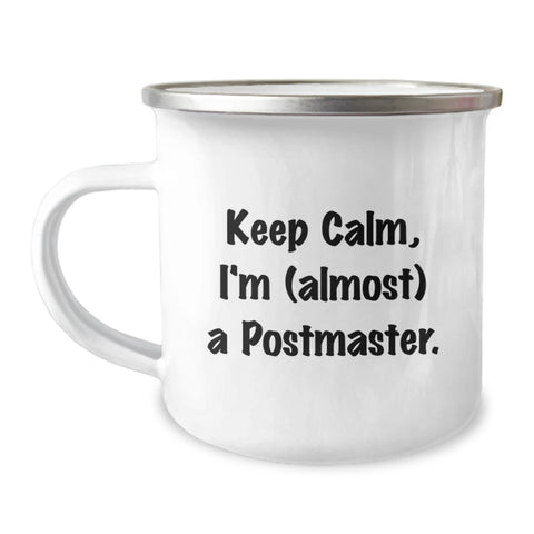 Image of Funny Postmaster Mugs with Keep Calm I'm Almost A Postmaster Design Gifts from Friends for Postmaster Graduation Unique Gifts for Postmaster - Image 1