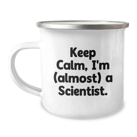 Image of Cute Scientist Gifts from Friends, Funny Camping Mug for Men, Keep Calm I'm almost a Scientist, Graduation Unique Gifts for Scientist - Image 1