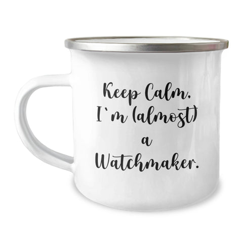 Image of Watchmaker Gifts, Funny Camping Mug, 'Keep Calm, I'm (almost) A Watchmaker' - Gifts from Friends for Watchmaker's Birthday - Image 1