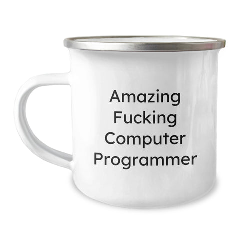 Image of Funny Computer Programmer Birthday Unique Gifts for Him - Amazing Computer Programmer Camping Mug, Unique Gift from Friends - Image 1