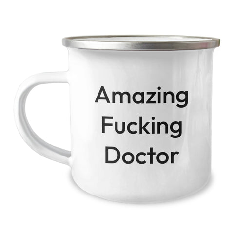 Image of Funny Doctor Gifts from Friends - 'Amazing F--king Doctor' Quote on 12 oz Stainless Steel Camping Mug for Doctor's Graduation - Image 1