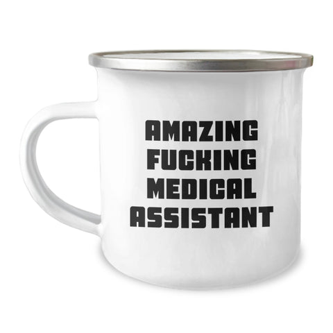 Image of Medical Assistant Graduation Unique Funny Gifts from Friends, Funny Medical Assistant Camping Mug for Medical Assistant, Amazing F--king Medical Assistant - Image 1