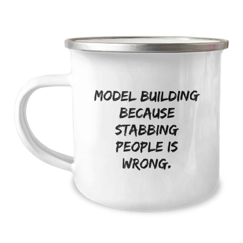 Image of Funny Model Building Gifts for Him - Camping Mug - Model Building Because Stabbing People Is Wrong, Unique Graduation Gifts for Men from Friends - Image 1