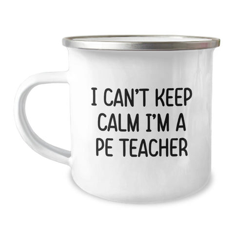 Image of Funny PE Teacher Gifts from Friends - I'm A PE Teacher Camping Mug for Graduation Unique Gifts - Image 1