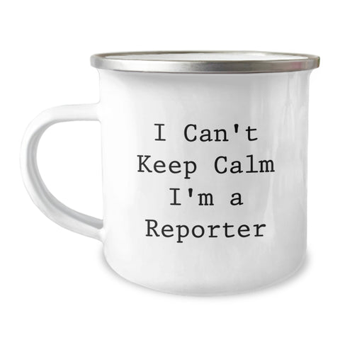 Image of Funny Reporter Gifts for Men, Unique Camping Mug for Graduation, 'I Can't Keep Calm I'm A Reporter' Quote - Image 1