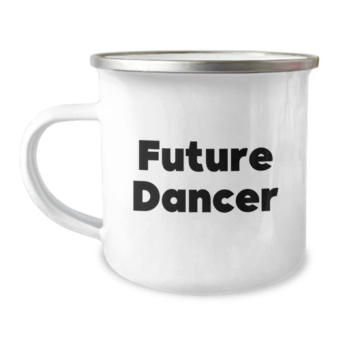 Image of Funny Future Dancer Gifts from Friends, Cute Dancer Camping Mug for Birthday, Inspirational Quote 'Dance Like No One's Watching' for Men or Women - Image 1