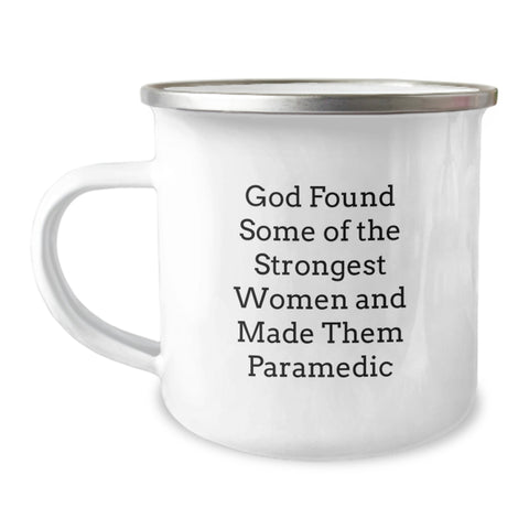 Image of Funny Rescue Worker Gifts from Men to Women - God Found Some Of The Strongest Women And Made Them Rescue Worker Quote on Camping Mug for Graduation Unique Gifts - 12 oz Stainless Steel Enamel Finish - Image 1