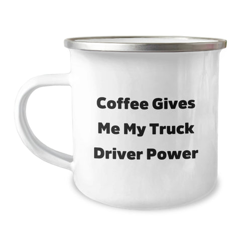 Image of Funny Truck Driver Gifts from Friends - 'Coffee Gives Me My Truck Driver Power' Enamel Camping Mug for Men, Graduation Unique Gifts - Image 1