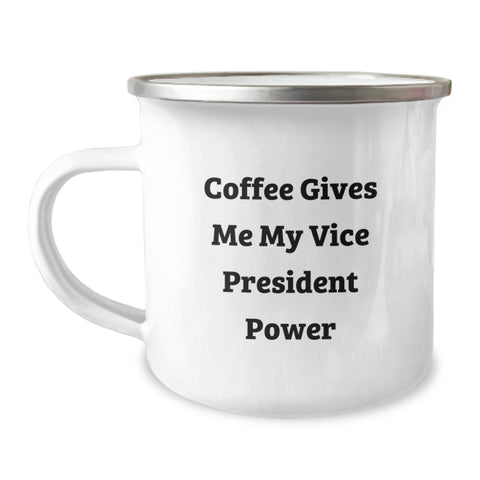 Image of Funny Vice President Gifts from Friends - Coffee Gives Me My Vice President Power Camping Mug for Him, Her, Coworkers, or Family, Unique Graduation Gifts - Image 1