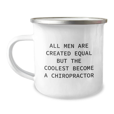 Image of Funny Chiropractor Gifts for Him - 'All Men Are Created Equal But The Coolest Become A Chiropractor' Inspirational Quote on Camping Mug for Chiropractic Friends, Unique Christmas Memorable Present - Image 1